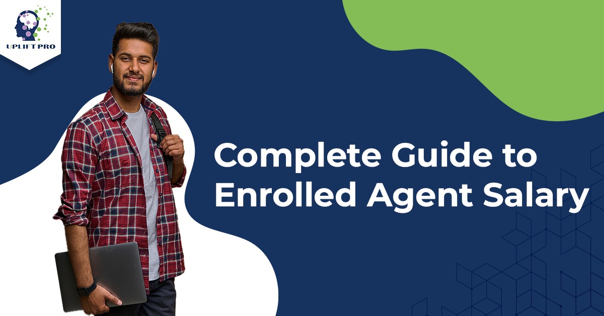 Complete guide to enrolled agent salary